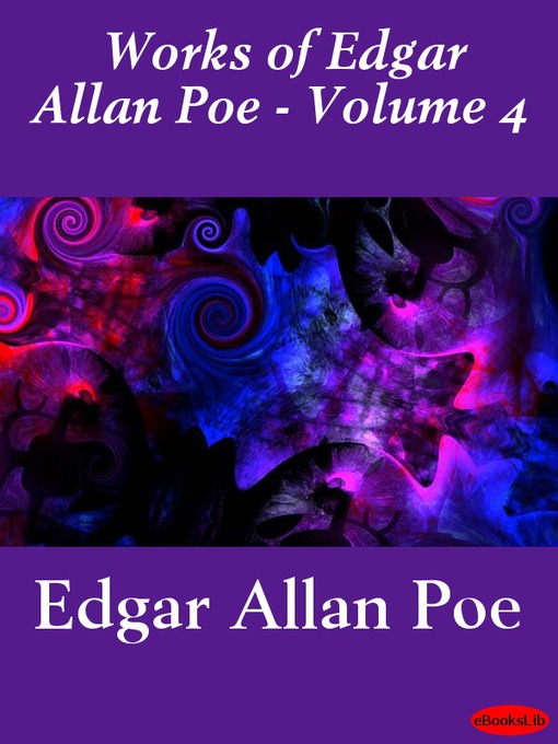 Title details for Works of Edgar Allan Poe, Volume 4 by Edgar Allan Poe - Available